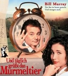 Und täglich grüßt das Murmeltier – Ein Film über Persönlichkeitsentwicklung vor 20 Jahren gedreht.